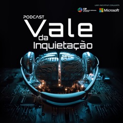 Vale da Inquietação - A IA e o Bem-Estar