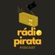Rádio Pirata 096 - A temporada naufragou