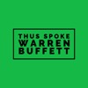 Thus Spoke Warren Buffett