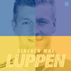 Einfach mal Luppen - Toni Kroos, Felix Kroos & Studio Bummens