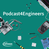 Podcast4Engineers - Infineon Technologies AG