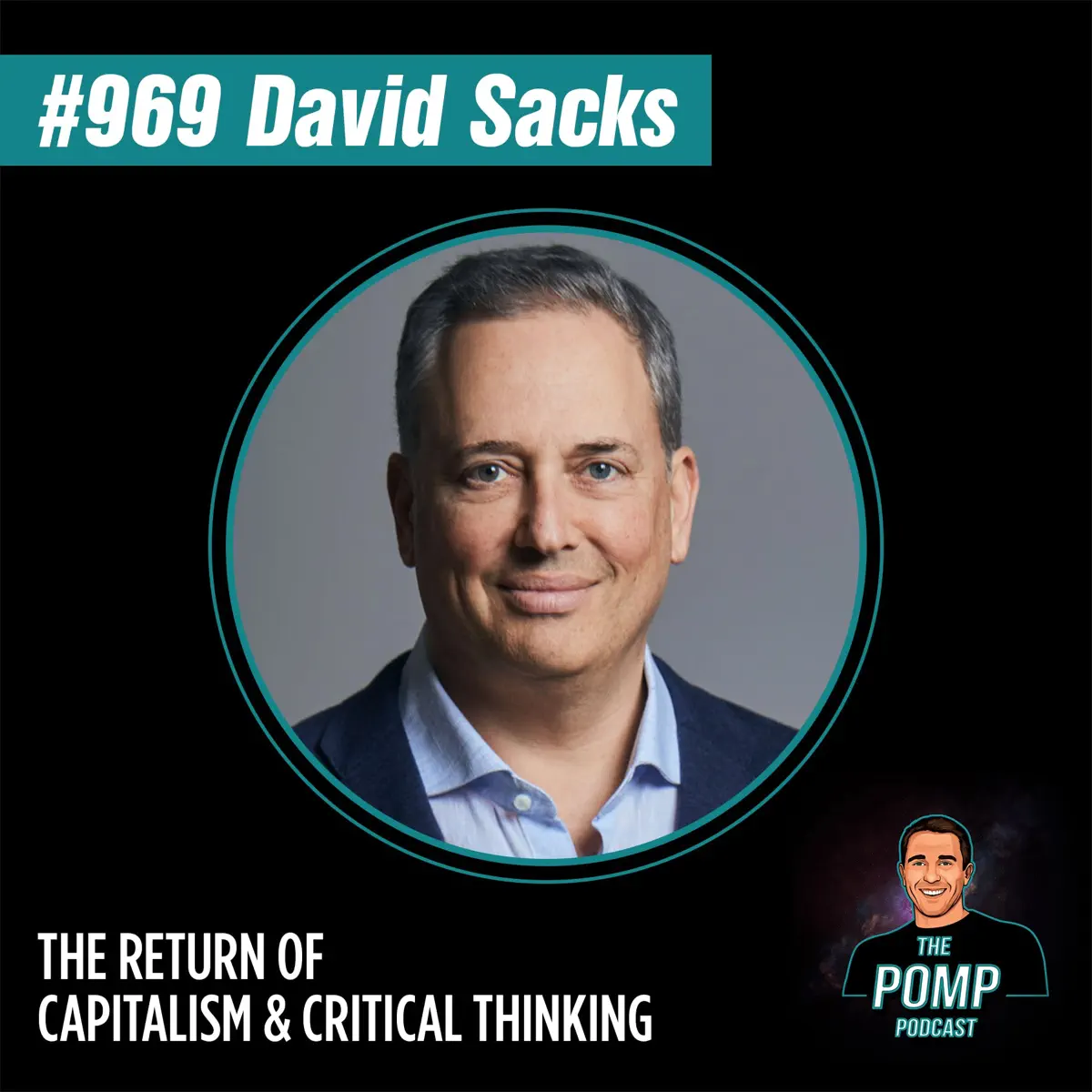 969 David Sacks The Return Of... - The Pomp Podcast - Apple Podcasts