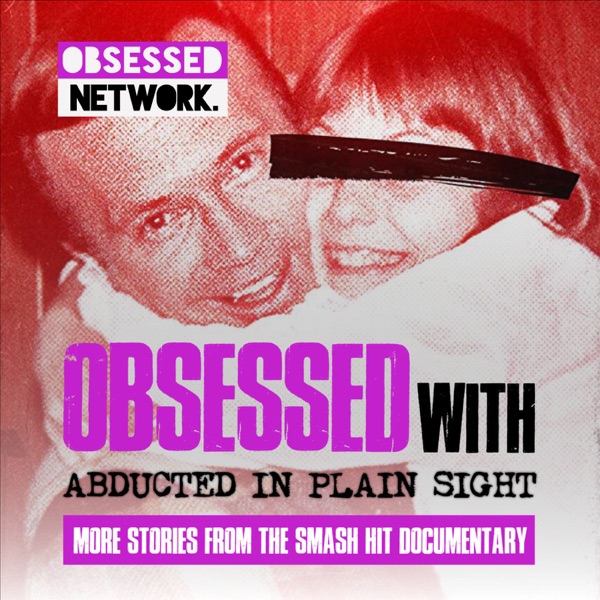 Obsessed with: Abducted in Plain Sight image