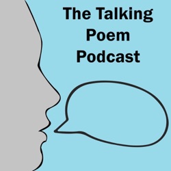 The Talking Poem Podcast