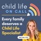 Child Life On Call: Parents of children with an illness or medical condition share their stories with a child life specialist