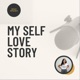My Self Love Story