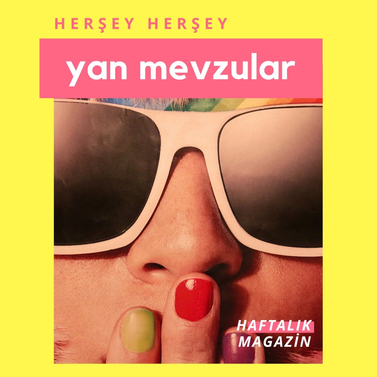 Tinder, Sex, Esra Erol, İlk ve Son, Serenay Sarıkaya, Hadise, Deniz Akkaya, Günümüz İlişkileri