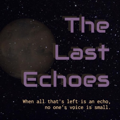 The Last Echoes