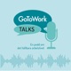 GoToWork TALKS