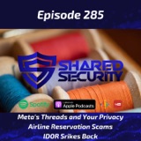 Meta’s Threads and Your Privacy, Airline Reservation Scams, IDOR Srikes Back