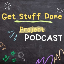 Get Stuff Done Podcast