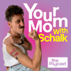 Your Mom with Schalk - Telltale Media