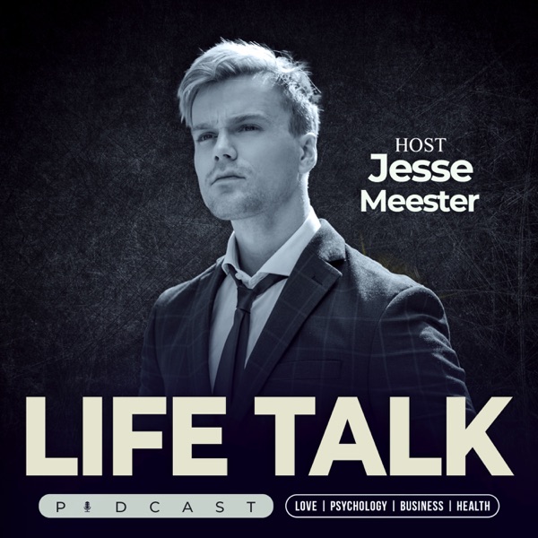 Life Talk with Jesse Meester