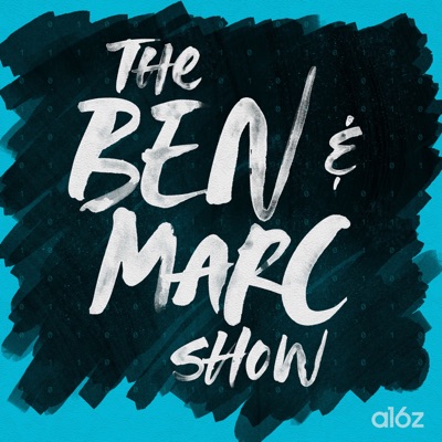 The Ben & Marc Show:Marc Andreessen, Ben Horowitz