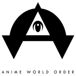 Anime World Order Show # 215 - Whamageddon Was Anime Even Before The Song Existed