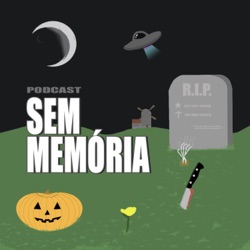 Podcast Sem Memória