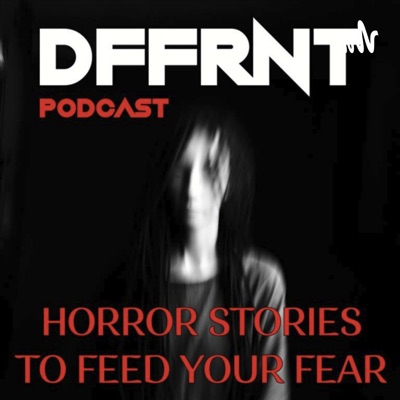 DFFRNT - A Hindi Horror Story Podcast