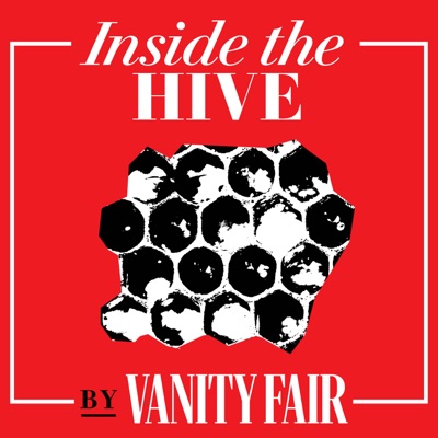 Inside the Hive by Vanity Fair:Vanity Fair