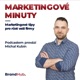 Marketingové minuty – marketingové postřehy pro růst vaší firmy