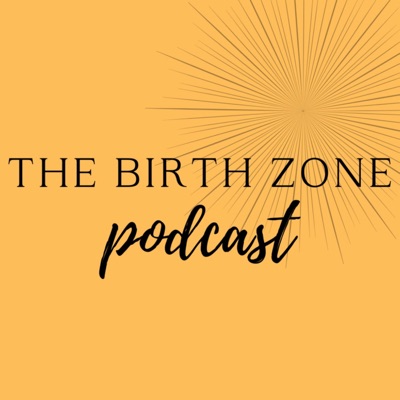 The Birth Zone The Birth Zone