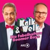 Kalk & Welk - Die fabelhaften Boomer Boys