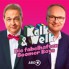 Kalk & Welk - Die fabelhaften Boomer Boys - radioeins (rbb)