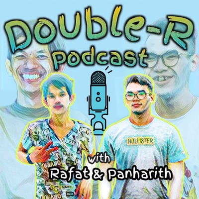 Double-R Podcast Double-R Podcast