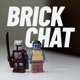 BrickChat Episode 23 (bmf_brick & rysbrix)