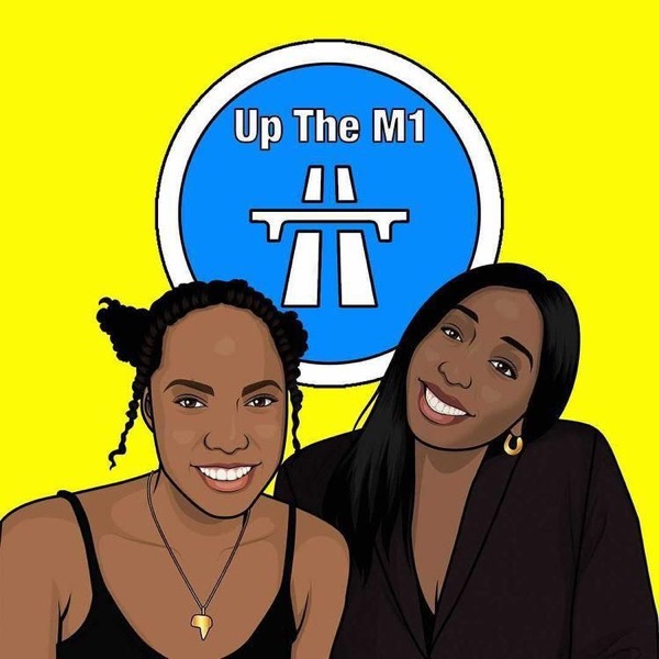 Up The M1 Podcast