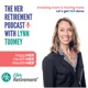 The Her Retirement Podcast