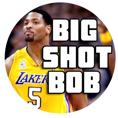 Big Shot Bob Pod with Robert Horry:Podcast Playground
