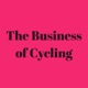 The Business of Cycling