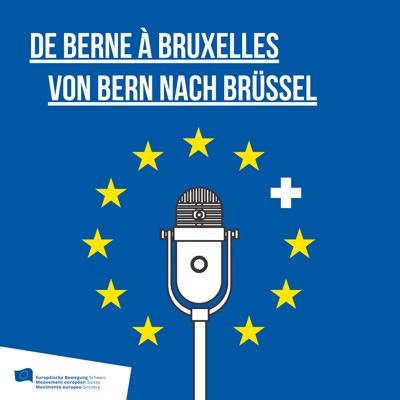 Von Bern nach Brüssel | De Berne à Bruxelles