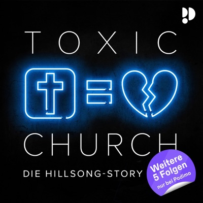 Toxic Church - Die Hillsong-Story:Podimo