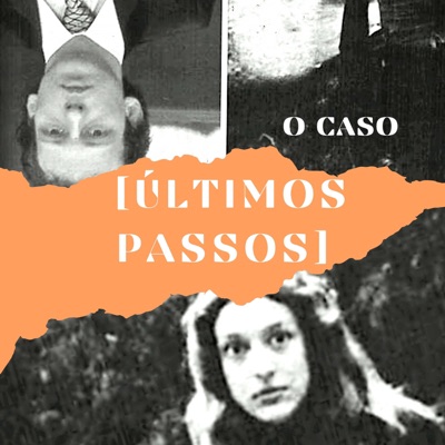 O Caso [Últimos Passos]