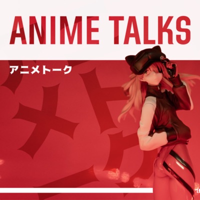 Anime Talks