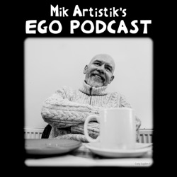 Mik Artistik's Ego Podcast - Trailer
