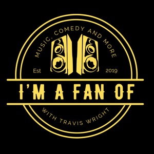 I'm a fan of...