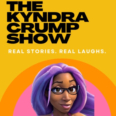 The Kyndra Crump Show The Kyndra Crump Show