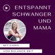 Entspannt SCHWANGER und MAMA