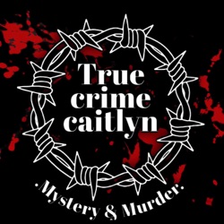 True Crime with Caitlyn