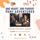 Single Parent Speaks: One Heart, One Parent, Many Adventures