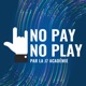 No Pay No Play