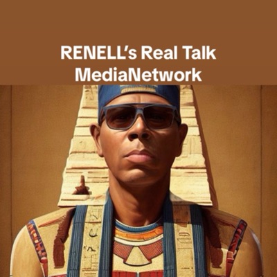 Renell’s Food 4 Thought🤔Pod-Radiocast.🎤