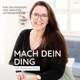 Mach dein Ding - DER Erfolgspodcast für Onlineshops und kreative Unternehmen