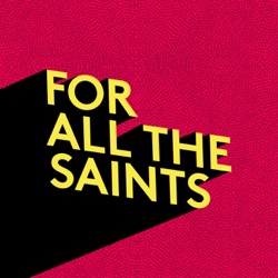 For All The Saints With Ben Hancock