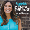 The Delivering WOW Dental Podcast - Dr. Anissa Holmes