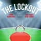 The Lockout Podcast