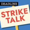 Deadline Strike Talk - Deadline Hollywood