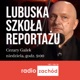 Lubuska szkoła reportażu - Radio Zachód